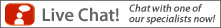 Chat with one of our specialists now